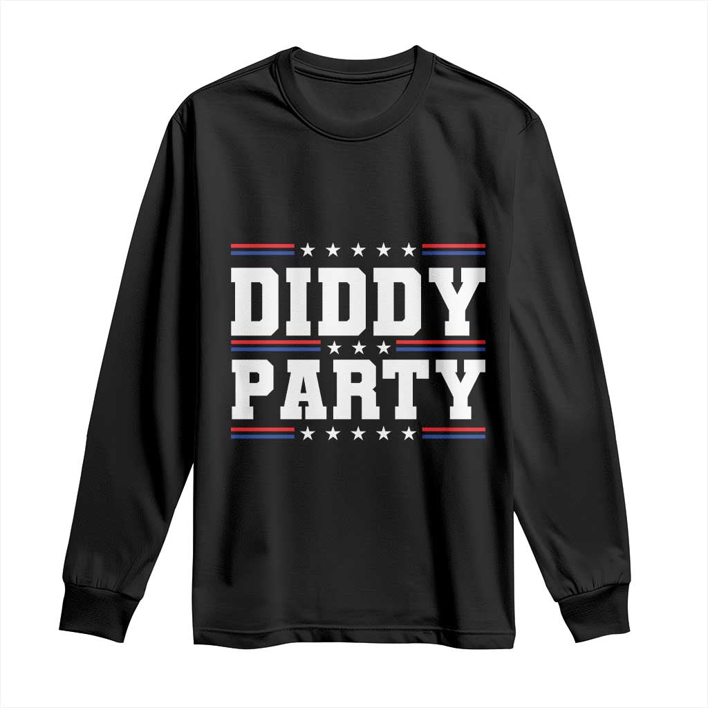 Diddy Party Long Sleeve Shirt Funny Offensive Humorous Saying TS10 Black Print Your Wear