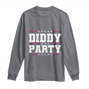 Diddy Party Long Sleeve Shirt Funny Offensive Humorous Saying TS10 Charcoal Print Your Wear