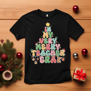 Christmas Teacher T Shirt In My Very Merry Teacher Era Xmas Tree TS10 Black Print Your Wear