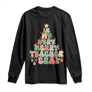 Christmas Teacher Long Sleeve Shirt In My Very Merry Teacher Era Xmas Tree TS10 Black Print Your Wear