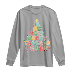 Christmas Teacher Long Sleeve Shirt In My Very Merry Teacher Era Xmas Tree TS10 Sport Gray Print Your Wear