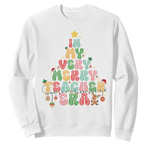 Christmas Teacher Sweatshirt In My Very Merry Teacher Era Xmas Tree TS10 White Print Your Wear