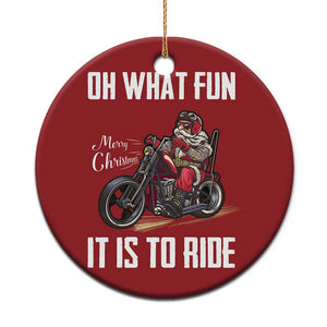 Funny Christmas Motorcycle Santa Christmas Ornament Oh What Fun It Is To Ride Motorbike Rider Xmas Gift TS10 Print Your Wear