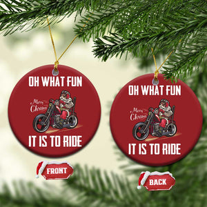 Funny Christmas Motorcycle Santa Christmas Ornament Oh What Fun It Is To Ride Motorbike Rider Xmas Gift TS10 Circle Red Print Your Wear