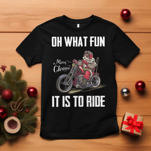 Funny Christmas Motorcycle Santa T Shirt Oh What Fun It Is To Ride Motorbike Rider Xmas Gift TS10 Black Print Your Wear