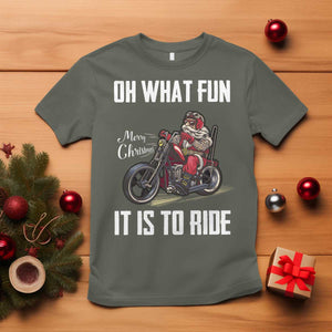 Funny Christmas Motorcycle Santa T Shirt Oh What Fun It Is To Ride Motorbike Rider Xmas Gift TS10 Military Green Print Your Wear