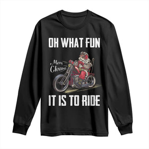 Funny Christmas Motorcycle Santa Long Sleeve Shirt Oh What Fun It Is To Ride Motorbike Rider Xmas Gift TS10 Black Print Your Wear