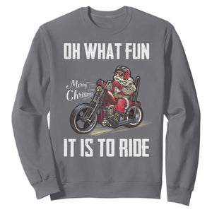 Funny Christmas Motorcycle Santa Sweatshirt Oh What Fun It Is To Ride Motorbike Rider Xmas Gift TS10 Charcoal Print Your Wear