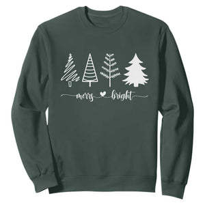 Merry and Bright Christmas Trees Sweatshirt Holiday Tee Xmas Gift TS10 Dark Forest Green Print Your Wear