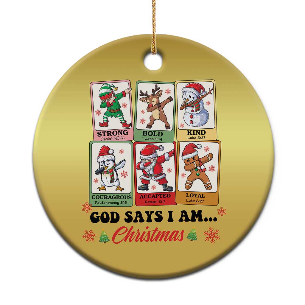 Religious Xmas Christmas Ornament God Says I Am Christian Bible TS10 Print Your Wear