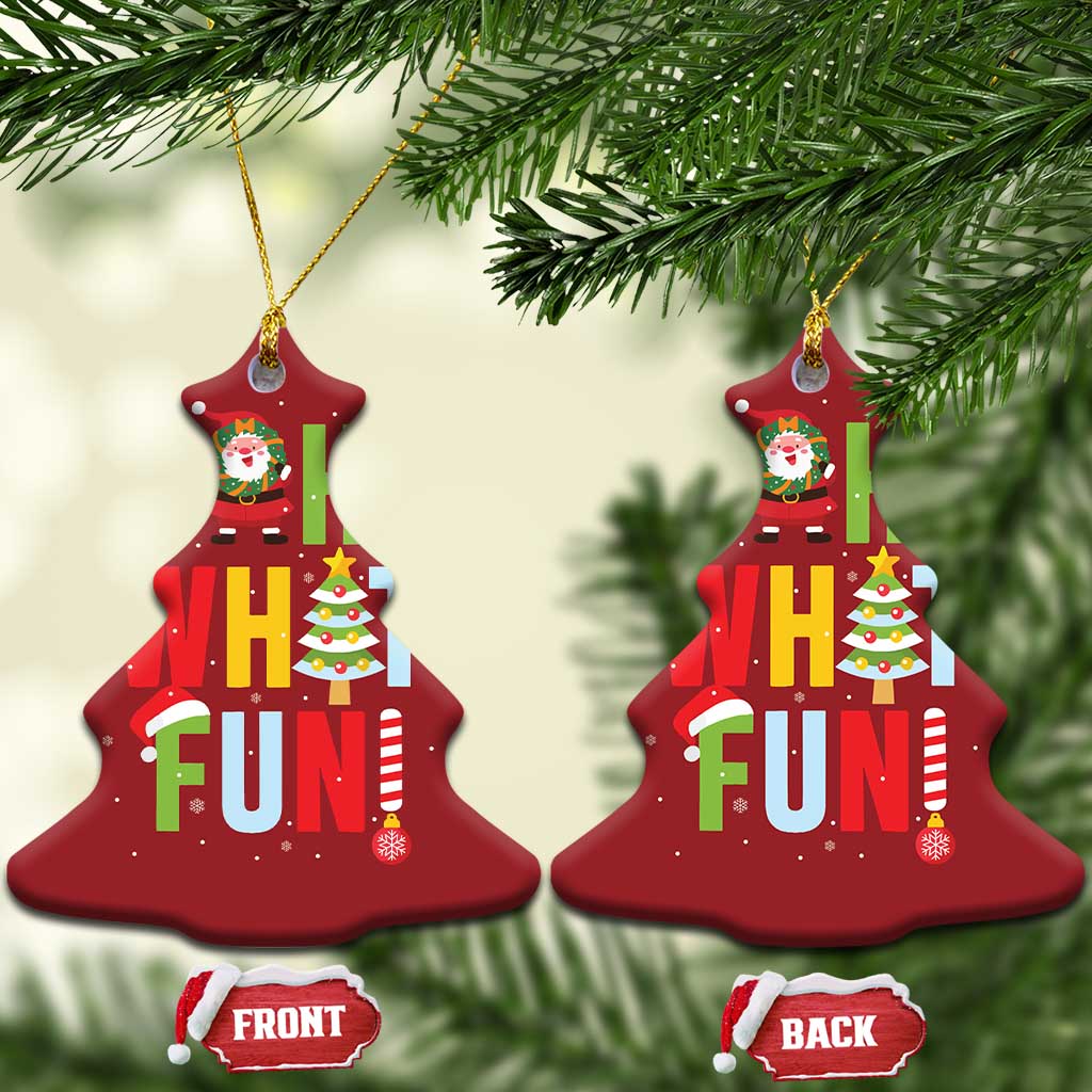Funny Xmas Santa Christmas Ornament Oh What Fun Christmas Tree And Wreath TS10 Christmas Tree Red Print Your Wear