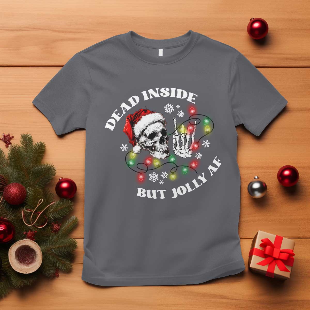 Christmas Skeleton T Shirt Dead Inside But Jolly AF Festive Sarcastic Snarky Skull TS10 Charcoal Print Your Wear