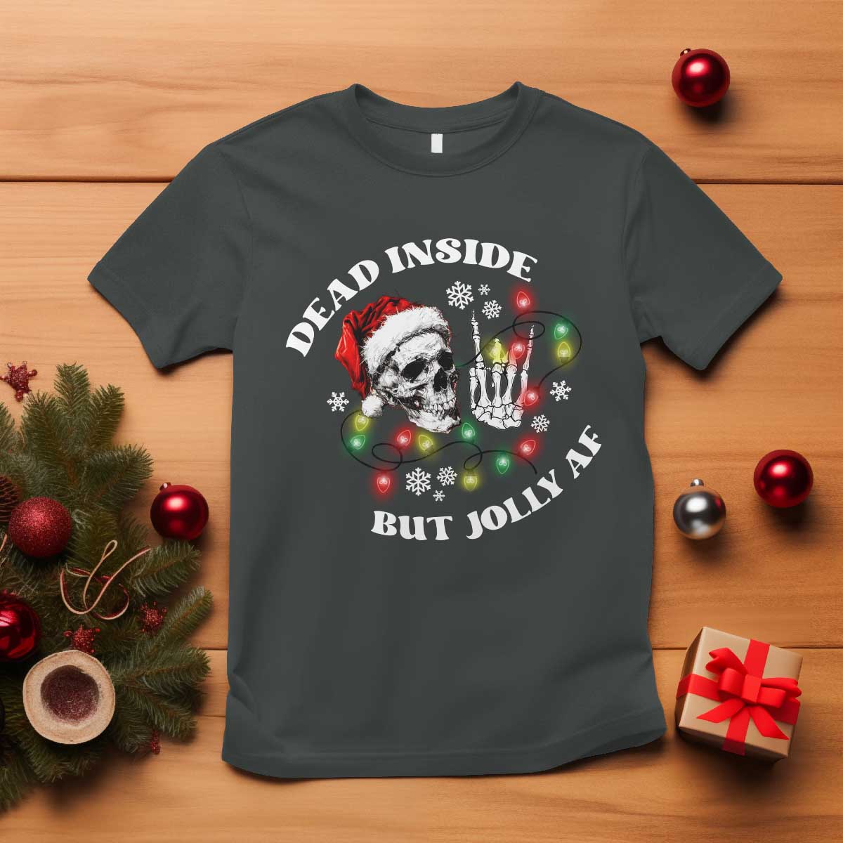 Christmas Skeleton T Shirt Dead Inside But Jolly AF Festive Sarcastic Snarky Skull TS10 Dark Heather Print Your Wear