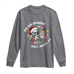 Christmas Skeleton Long Sleeve Shirt Dead Inside But Jolly AF Festive Sarcastic Snarky Skull TS10 Charcoal Print Your Wear