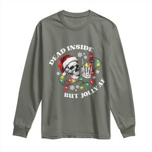 Christmas Skeleton Long Sleeve Shirt Dead Inside But Jolly AF Festive Sarcastic Snarky Skull TS10 Military Green Print Your Wear