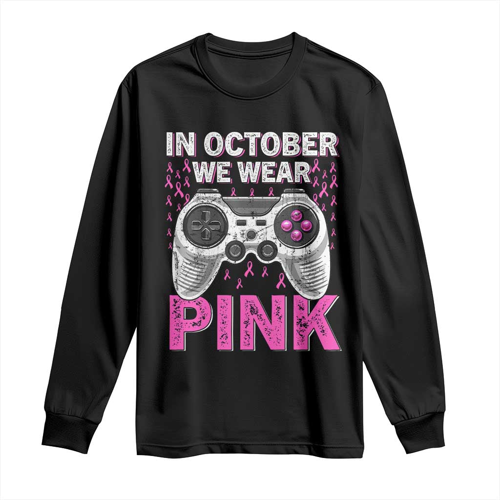 In October We Wear Pink Breast Cancer Awareness Long Sleeve Shirt Pink Ribbon Gaming Kids Boys Youth Video Game TS10 Black Print Your Wear