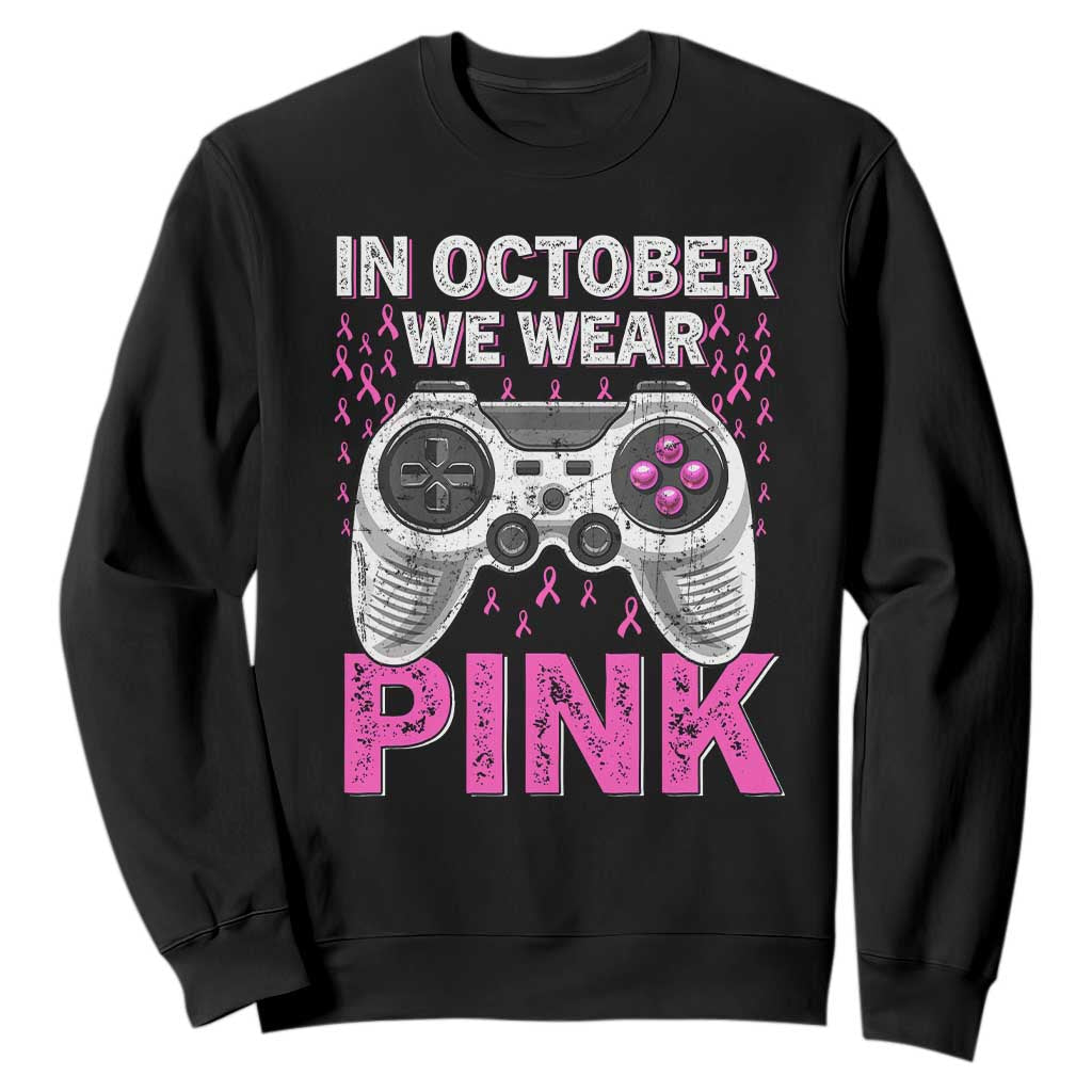 In October We Wear Pink Breast Cancer Awareness Sweatshirt Pink Ribbon Gaming Kids Boys Youth Video Game TS10 Black Print Your Wear