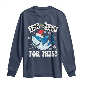 Funny Christmas Long Sleeve Shirt Sharkmas Shark Lights Red Santa Hat Jaw Ready For This TS10 Navy Print Your Wear