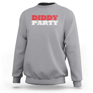 Diddy Party Sweatshirt Funny Drinking Drinker Alcohol TS10 Sport Gray Print Your Wear