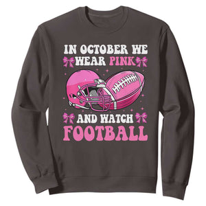 Football Breast Cancer Awareness Sweatshirt Coquette Football In October We Wear Pink Ghost Halloween Pink Ribbon TS10 Dark Chocolate Print Your Wear