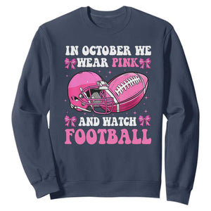 Football Breast Cancer Awareness Sweatshirt Coquette Football In October We Wear Pink Ghost Halloween Pink Ribbon TS10 Navy Print Your Wear