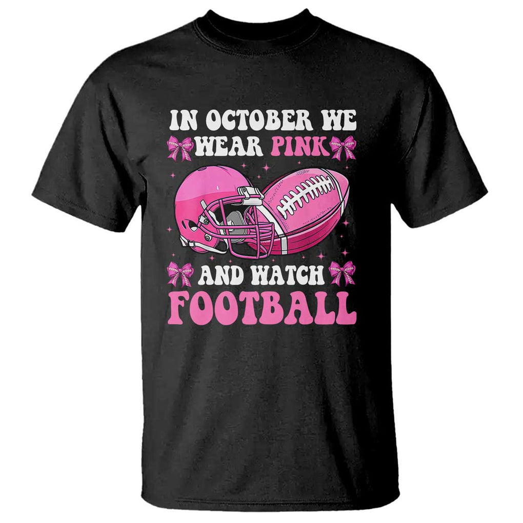 Football Breast Cancer Awareness T Shirt Coquette Football In October We Wear Pink Ghost Halloween Pink Ribbon TS10 Black Print Your Wear