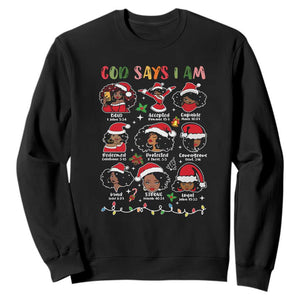 Christian Christmas Sweatshirt God Says I Am African American Women Scriptures Affirmations TS10 Black Print Your Wear