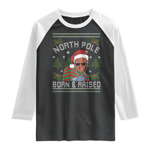 Funny Ugly Christmas Raglan Shirt Fresh North Pole Born Raised Prince TS10 Black White Print Your Wear