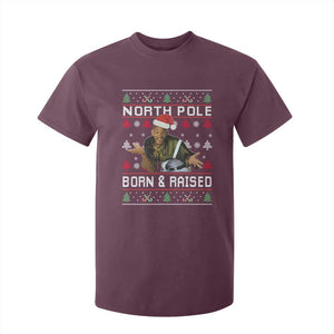 Funny Ugly Christmas T Shirt For Kid Fresh North Pole Born and Raised Prince TS10 Maroon Print Your Wear