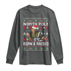 Funny Ugly Christmas Long Sleeve Shirt Fresh North Pole Born and Raised Prince TS10 Dark Heather Print Your Wear