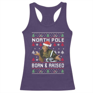 Funny Ugly Christmas Racerback Tank Top Fresh North Pole Born and Raised Prince TS10 Purple Print Your Wear