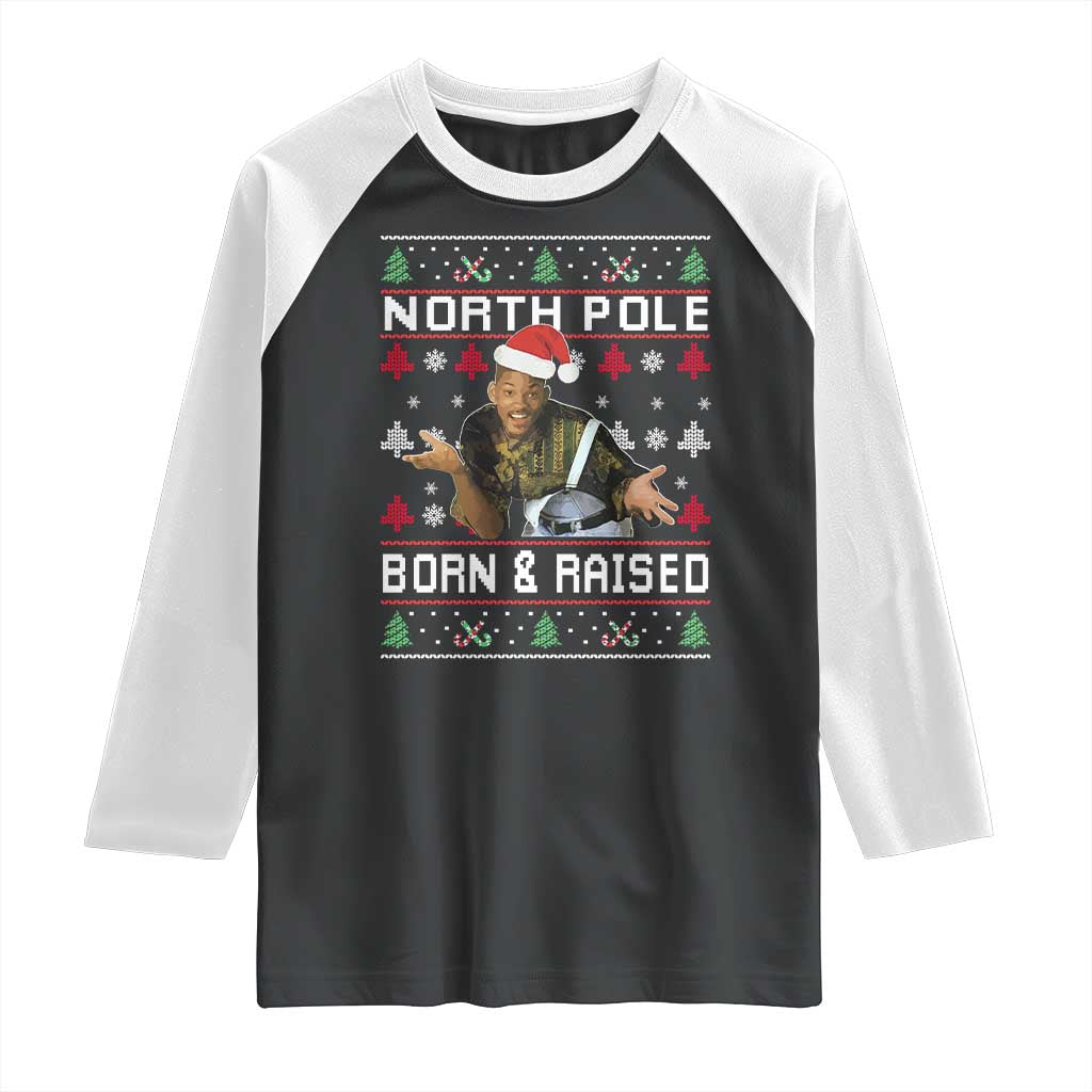 Funny Ugly Christmas Raglan Shirt Fresh North Pole Born and Raised Prince TS10 Black White Print Your Wear