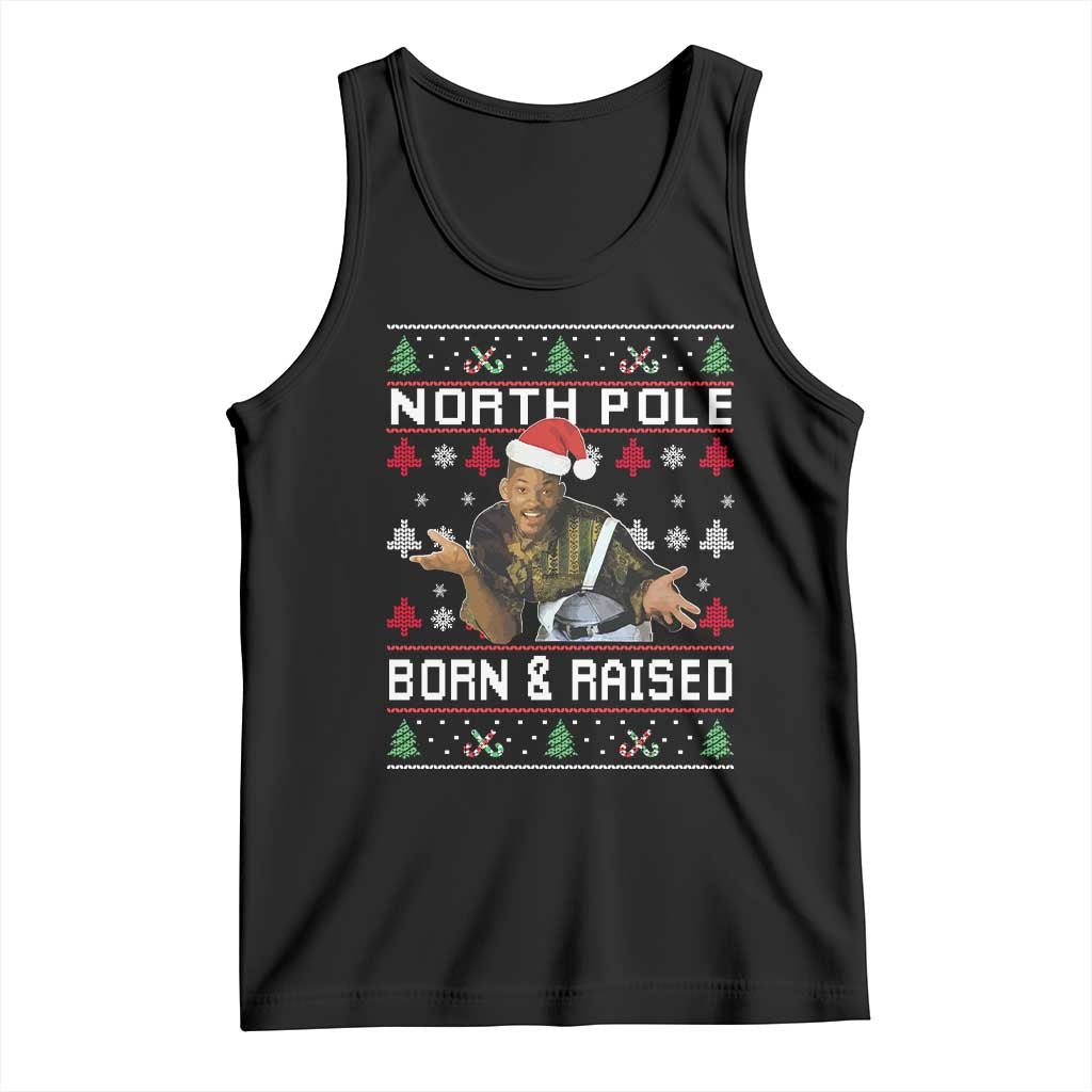Funny Ugly Christmas Tank Top Fresh North Pole Born and Raised Prince TS10 Black Print Your Wear