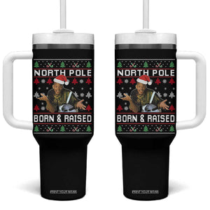 Funny Ugly Christmas Tumbler With Handle Fresh North Pole Born and Raised Prince TS10 One Size: 40 oz Black Print Your Wear