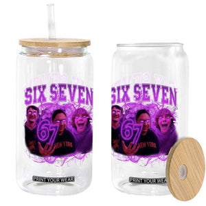Funny Six Seven 6 7 Meme Glass Can The Mason 67 Kid Bootleg Gen Alpha Slang TS10 Print Your Wear