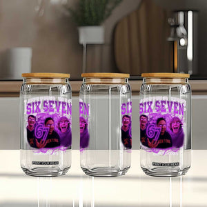 Funny Six Seven 6 7 Meme Glass Can The Mason 67 Kid Bootleg Gen Alpha Slang TS10 Print Your Wear
