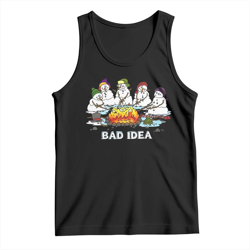 Christmas Snowman Campfire Tank Top Bad Idea Melting Snowman Family Roasting Marshmallows TS10 Black Print Your Wear