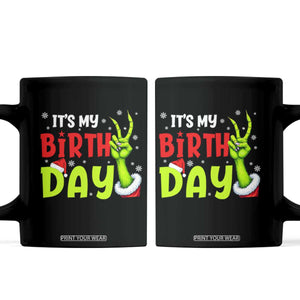 It's My Birthday Christmas Coffee Mug Funny Bday Xmas TS10 Black Print Your Wear