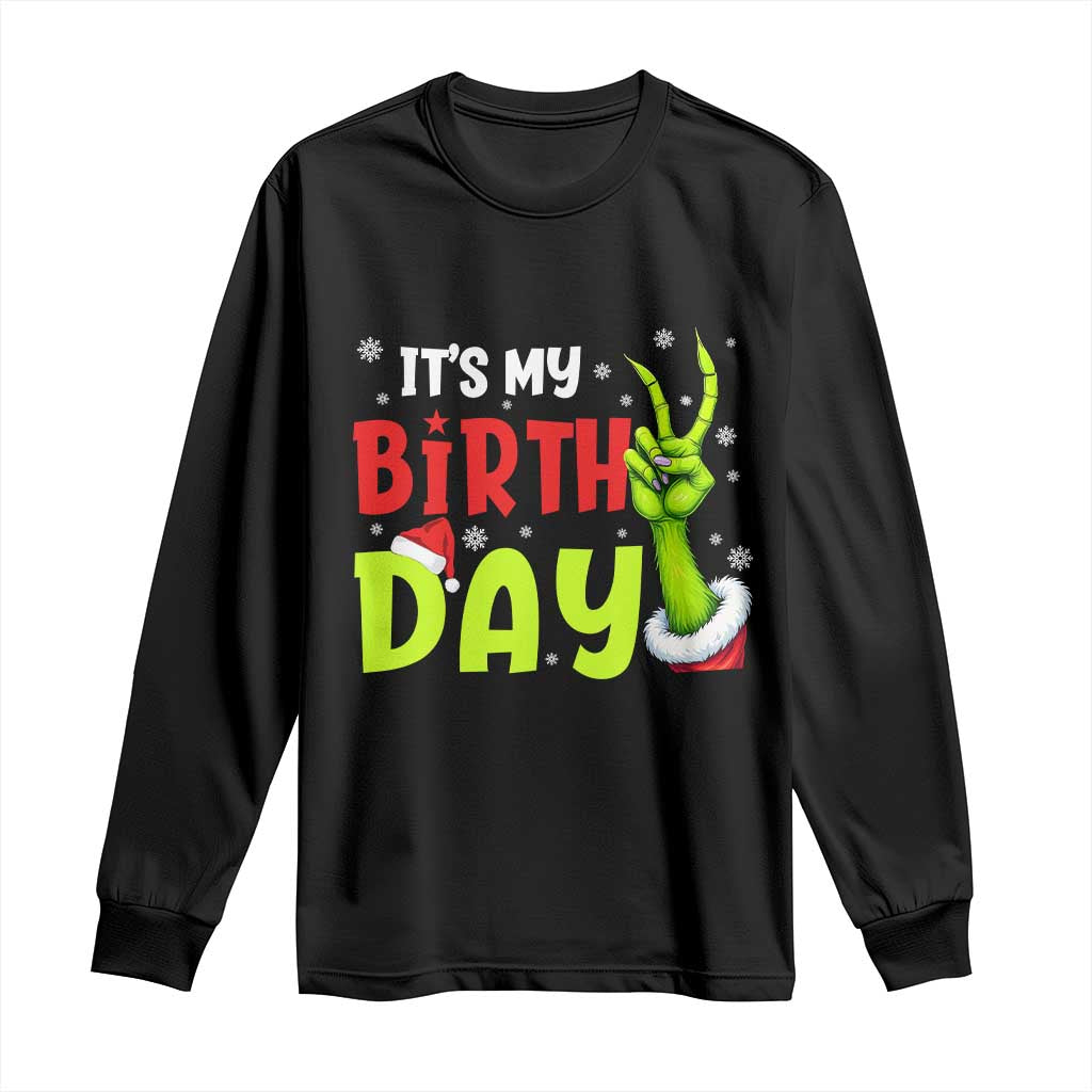 It's My Birthday Christmas Long Sleeve Shirt Funny Bday Xmas TS10 Black Print Your Wear