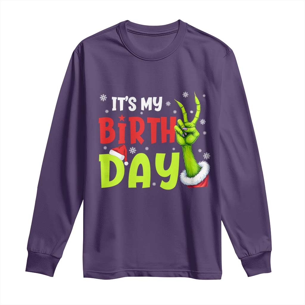 It's My Birthday Christmas Long Sleeve Shirt Funny Bday Xmas TS10 Purple Print Your Wear