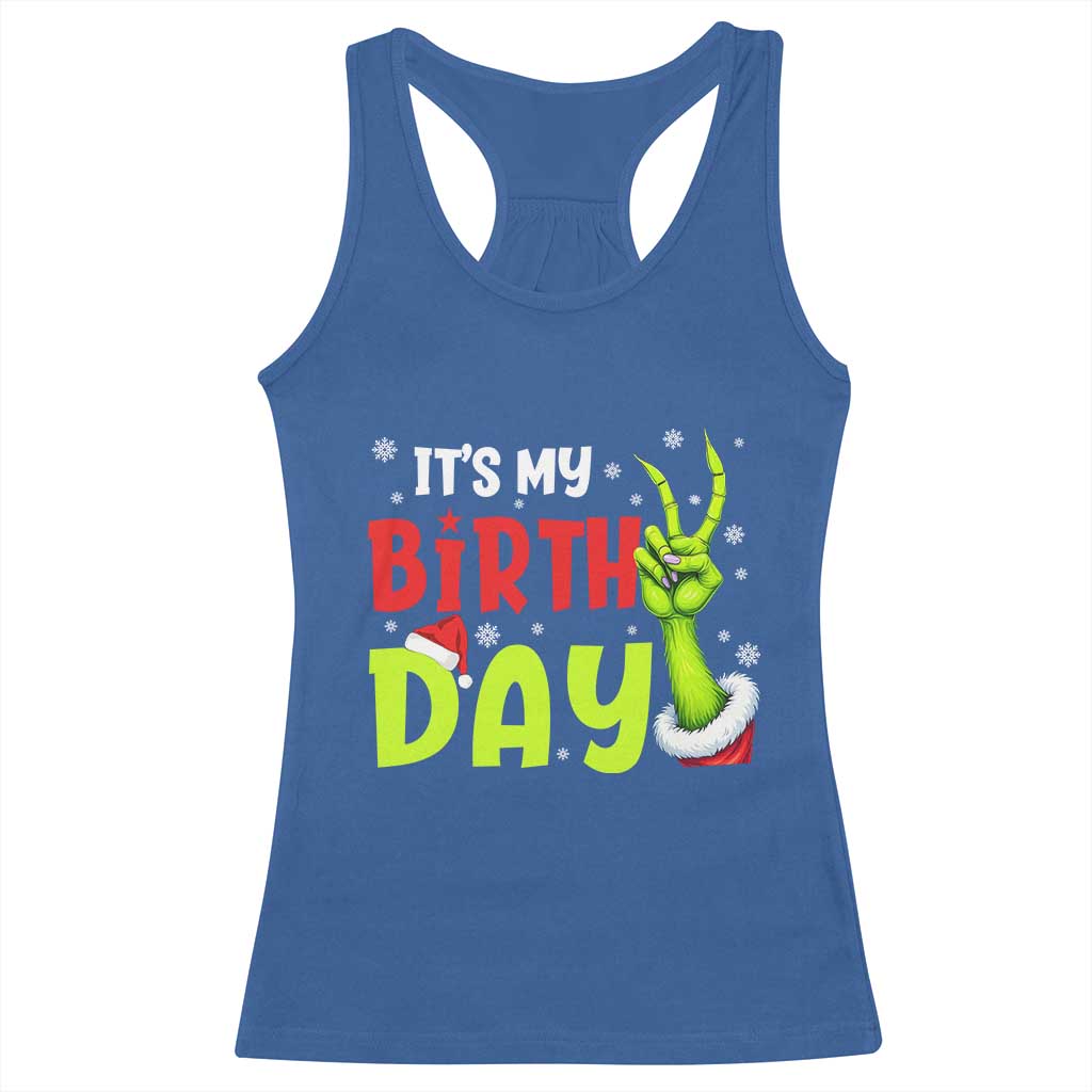 It's My Birthday Christmas Racerback Tank Top Funny Bday Xmas TS10 Royal Blue Print Your Wear
