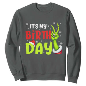 It's My Birthday Christmas Sweatshirt Funny Bday Xmas TS10 Dark Heather Print Your Wear