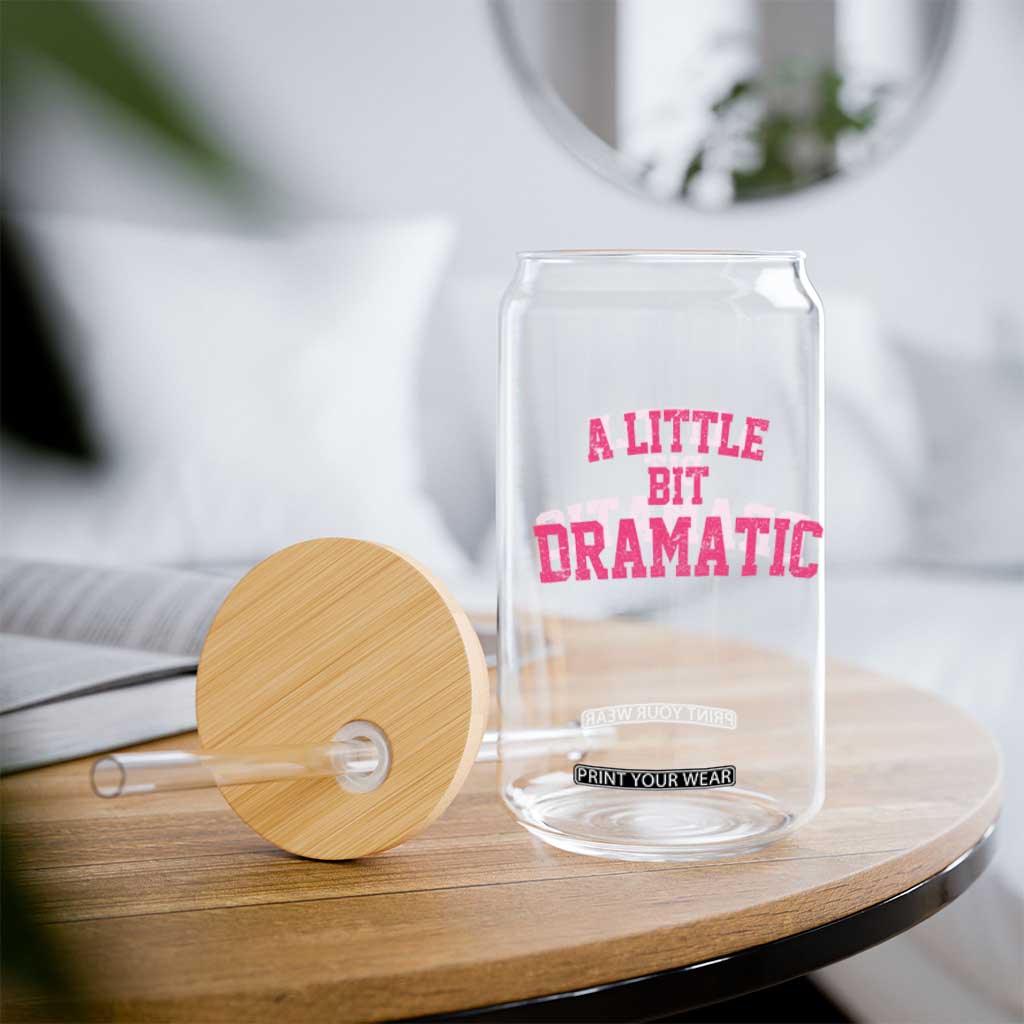 A Little Bit Dramatic Glass Can Funny Regina Costume TS10 Print Your Wear