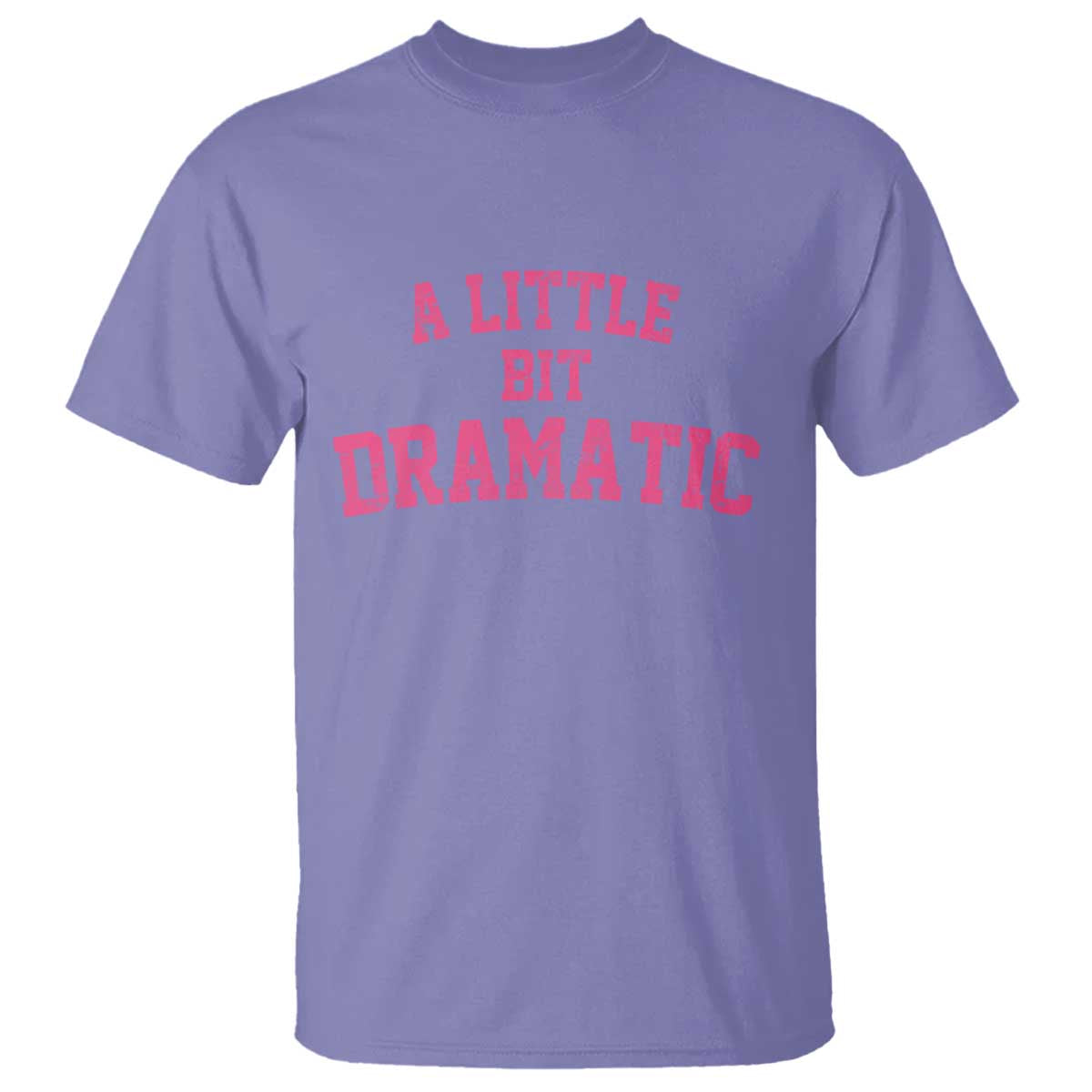 A Little Bit Dramatic T Shirt Funny Regina Costume TS10 Violet Print Your Wear
