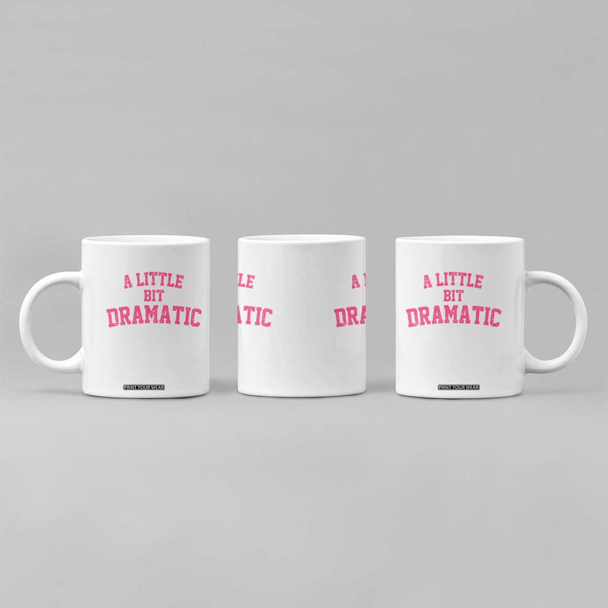 A Little Bit Dramatic Coffee Mug Funny Regina Costume TS10 Print Your Wear