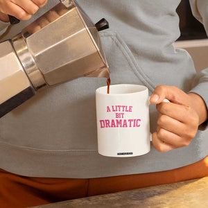 A Little Bit Dramatic Coffee Mug Funny Regina Costume TS10 Print Your Wear
