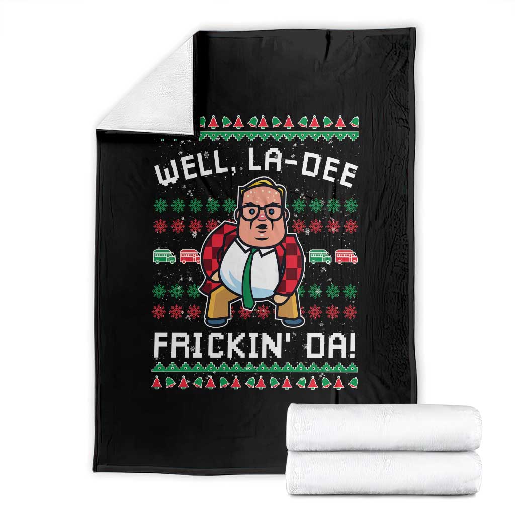 Funny Ugly Christmas Throw Blanket Well La Dee Frickin Da Xmas Saturday Night TS10 Black Print Your Wear