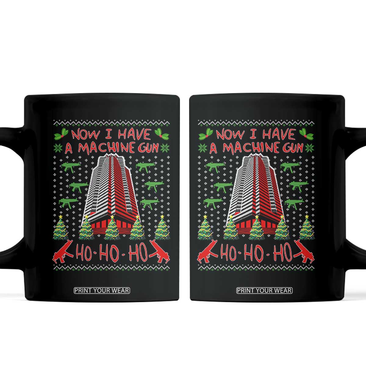 Now I Have A Machine Gun Coffee Mug Nakatomi Plaza Christmas Party 1988 Ugly Xmas Gift TS10 Black Print Your Wear