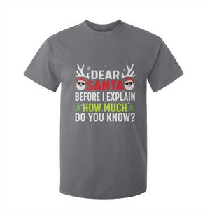 Funny Christmas T Shirt For Kid Dear Santa I Can Explain How Much Do You Know TS10 Charcoal Print Your Wear