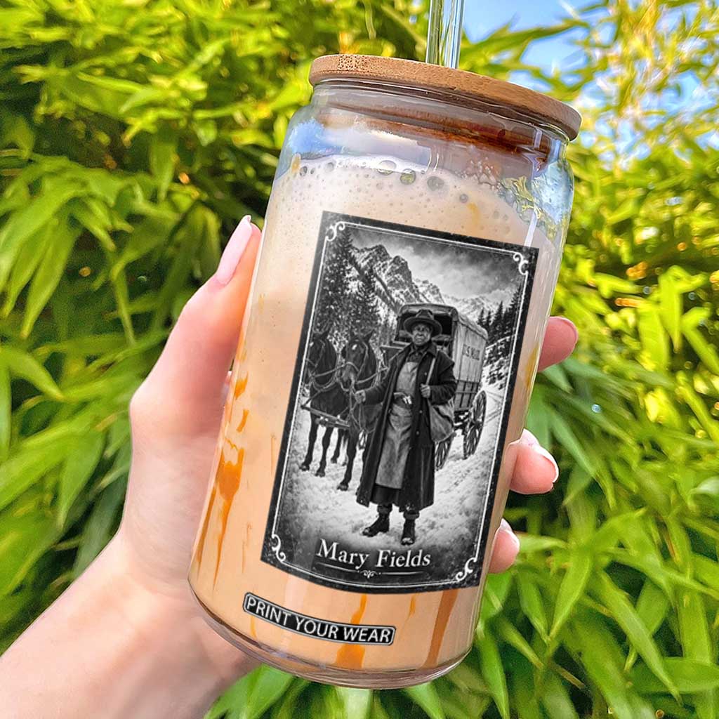 Mary Fields Stagecoach Vintage Black History Pioneer Woman Graphic Glass Can Old West Postal Hero Aesthetic